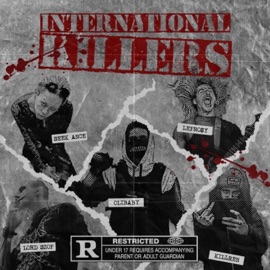 International Killers (feat. SEEK ANCE, LORD SZOP, LEPRO$Y & KILL REN) Olibaby