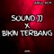 Sound JJ Bikin Terbang artwork