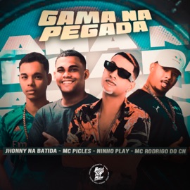 Gama na Pegada Ninho Play, Jhonny Na Batida, Mc Picles & MC Rodrigo do CN