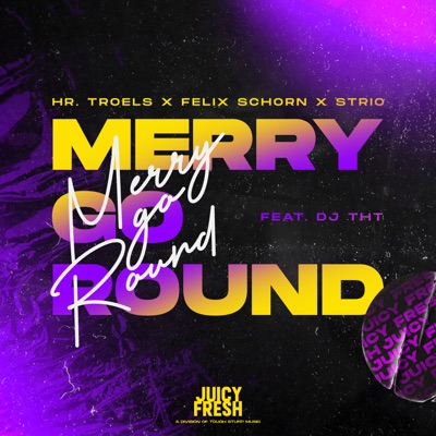 Merry Go Round (feat. DJ THT) - Single