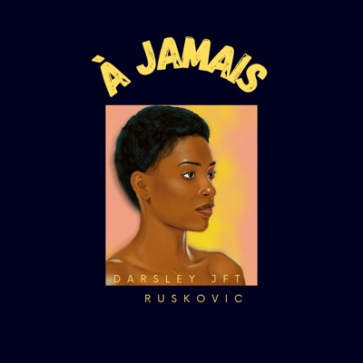 À jamais (feat. Ruskovic) - Single