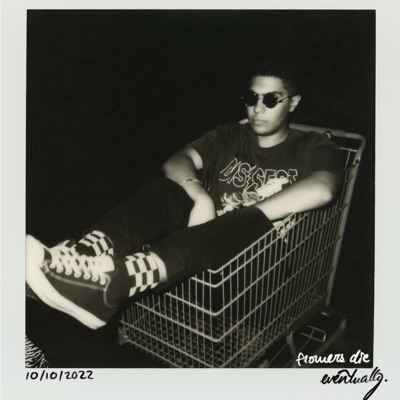 Flowers Die Eventually.