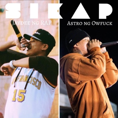 SIKAP (feat. Astro ng Owfuck) - Single
