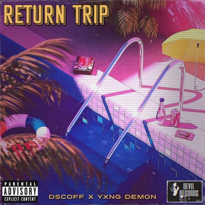 Return Trip (feat. Yxng Demon) - Single