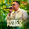 Buteco Fuleiro (Dan Lellis no Barzin) [Ao Vivo] - Single