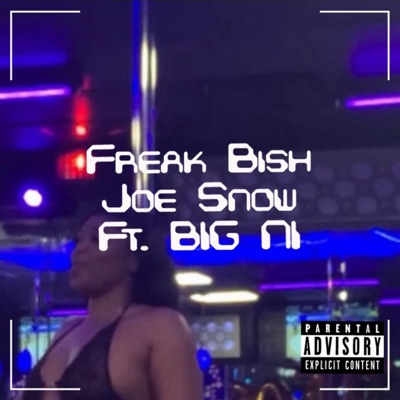 Freak Bish (feat. BIG NI) - Single