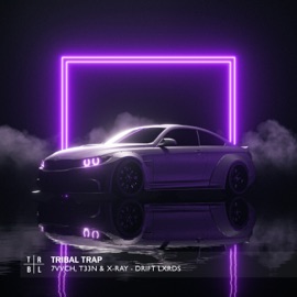 Drift Lxrds 7vvch, T33N & X-Ray