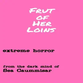 Frut of Her Loins (Unabridged)