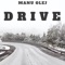Drive - Manu Olej lyrics
