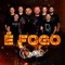 É Fogo artwork