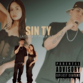 SIN TI (feat. PAOLA GLEZ) La Corta
