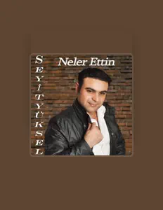 Listen to Seyit Yüksel, watch music videos, read bio, see tour dates & more!