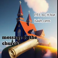 Message to the Church (feat. Isaiah_cares) - Single - PREACH