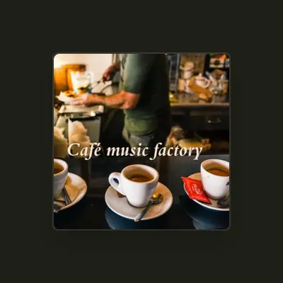 Listen to Cafe music factory, watch music videos, read bio, see tour dates & more!