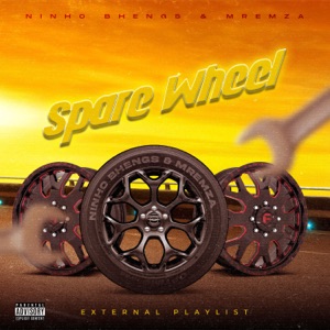 Spare Wheel EP (feat. Inferno Boyz, Vanger Boyz, Melvik, General C'mamane & Woza Sabza)