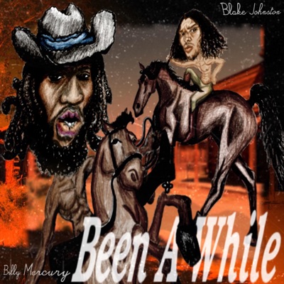 Been a While (feat. Billy Mercury) - Single