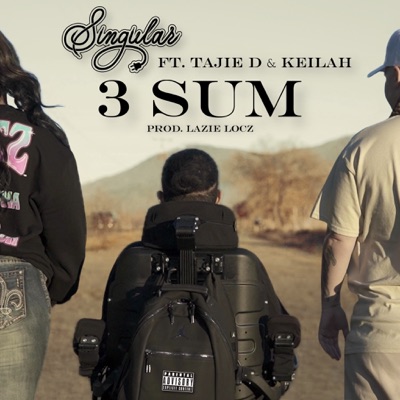 3 Sum (feat. Tajie D & Keilah) - Single