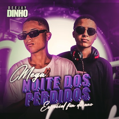 DJ Dinho SC - MEGA FUNK NOITE DOS PERDIDOS
