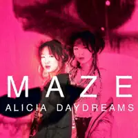 Maze (Radio Edit) — Alicia Daydreams