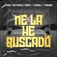 Me la He Buscado - Single - Legod, Rottkriss, Layonell, Forest & J Ignacio