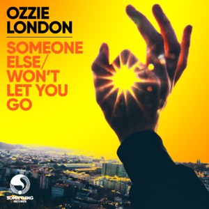 Someone Else/Won't Let You Go - EP