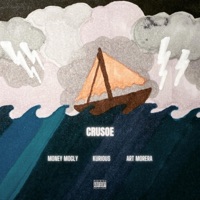 CRUSOE (feat. KURIOUS & ART MORERA) - Single - MONEY MOGLY