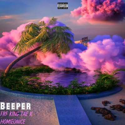 Beeper (feat. HomieOnIce) - Single