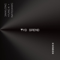 Tyd Spend (feat. QwinYungK & Natedawg Da Magician) - Single - Jakklong