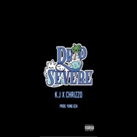 Drip Severe (feat. K.J) - Single - Chrizzo