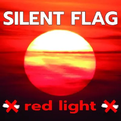 Listen to Red Light - Single by SILENT FLAG