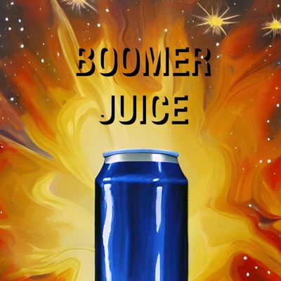 Boomer Juice - Single