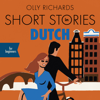 Short Stories in Dutch for Beginners - Olly Richards