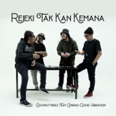 Rejeki Takkan Kemana (feat. Conrad Good Vibration) artwork