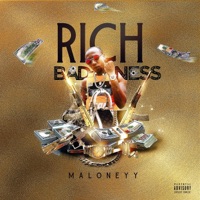 Rich Badness - Maloneyy