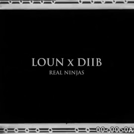 Real Ninjas (feat. Diib) LOUN