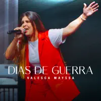 Dias de Guerra — Valesca Mayssa