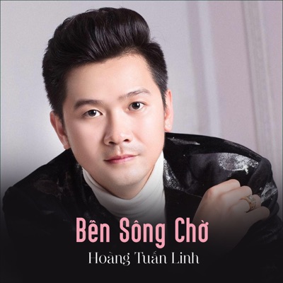Bến Sông Chờ - Single