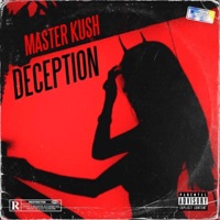 Deception - Single - Master Kush