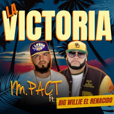 La Victoria (feat. Big Willie El Renacido) - Single