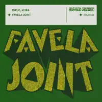 Favela Joint — Diplo & KURA