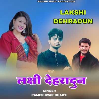 Lakshi Dehradun - Single