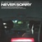 Never Sorry (feat. Anthony Kannon) - Mr. McBean lyrics