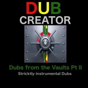 Dubs from the Vaults Pt II