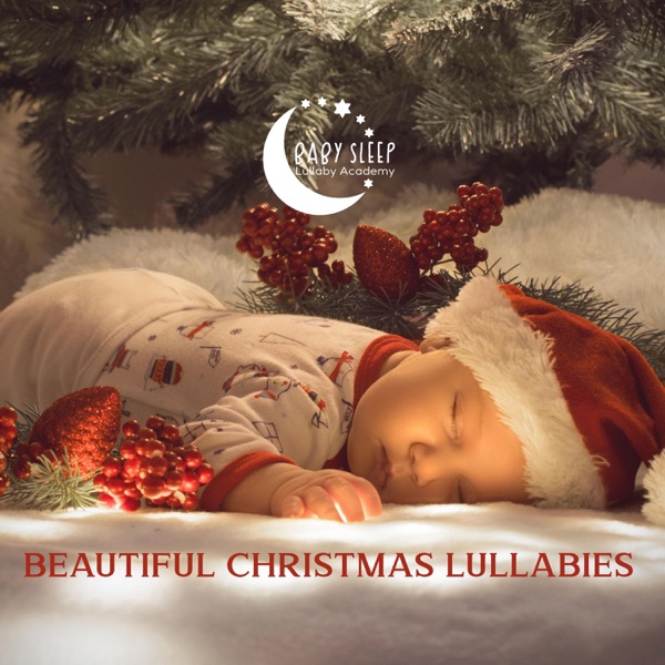 Beautiful Christmas Lullabies: Soft Baby Sleep Music, Enchanted Christmas Night for Kids