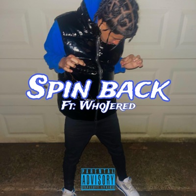 Spin Back (feat. WhoJered) - Single