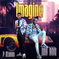 Imagine (feat. P Stereo) - Single - Jah Boy Croosfeek