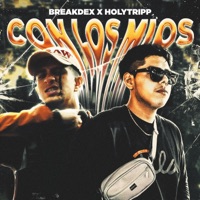 Con los Mios - Single - Breakdex & HolyTripp