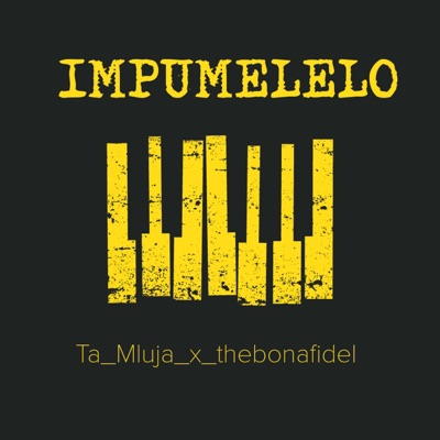 Impumelelo (feat. Thebonafidelmteekay) - Single