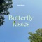 Butterfly Kisses - Sam Plourd lyrics