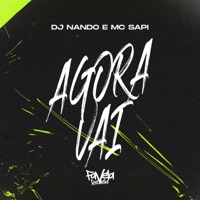 Agora vai - Single - DJ Nando & MC Sapi